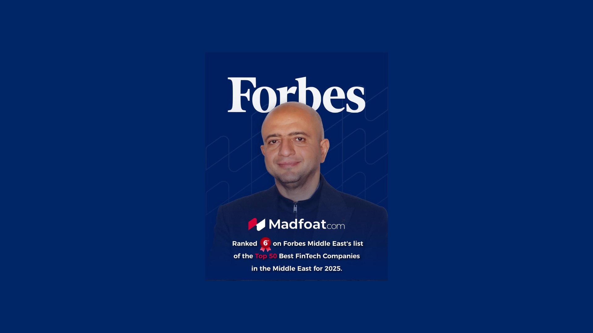 MadfoatCom Secures 6th Place on Forbes Middle East's List of Top Fintech Companies